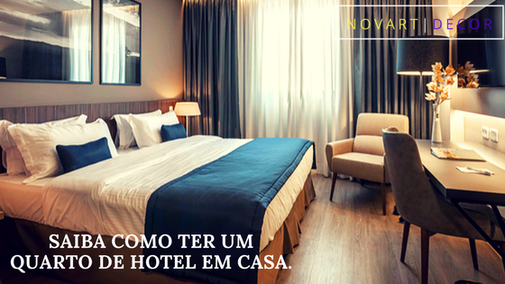 Como ter um quarto de hotel em casa