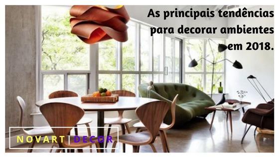 As principais tendências para decorar ambientes em 2018