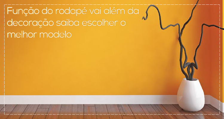 Função do rodapé vai além da decoração saiba escolher o melhor modelo